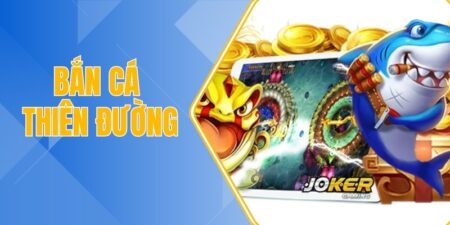 Bắn cá thiên đường