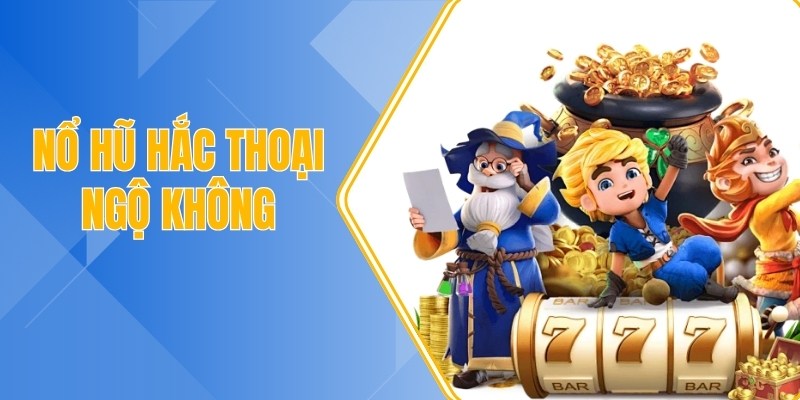 Nổ hũ Hắc Thoại Ngộ Không